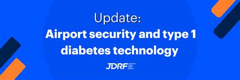 jdrf open letter|Airport security and diabetes technology .